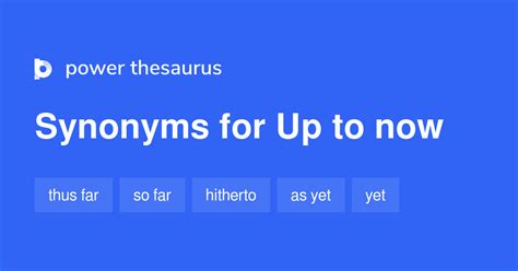 now synonym|up to now synonym.